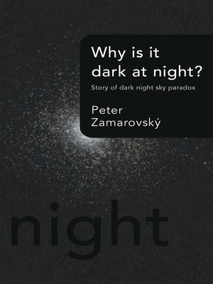 cover image of Why Is It Dark at Night?
